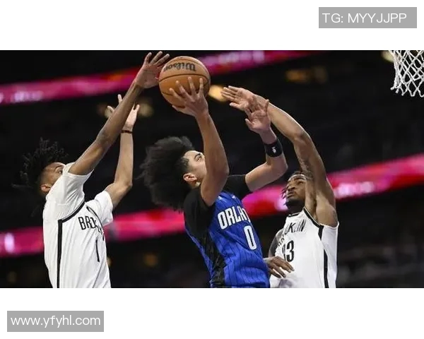 今天篮网与魔术精彩对决回放全程回顾与精彩瞬间分析 今天篮网与魔术精彩对决回放全程回顾与精彩瞬间分析